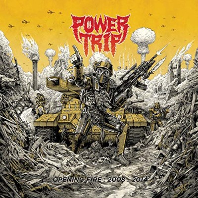 Power Trip/Opening Fire: 2008-2014@LP