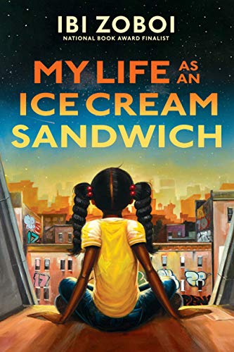 Ibi Zoboi/My Life As An Ice Cream Sandwich