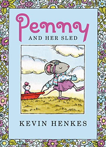 Kevin Henkes/Penny and Her Sled