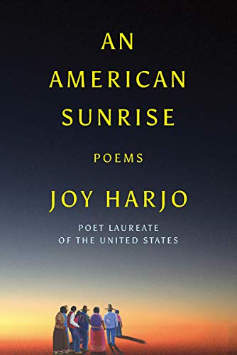 Joy Harjo/An American Sunrise@ Poems