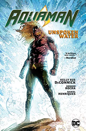 Kelly Sue Deconnick/Aquaman Vol. 1@ Unspoken Water