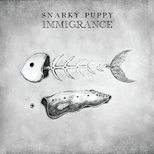 Snarky Puppy Immigrance 