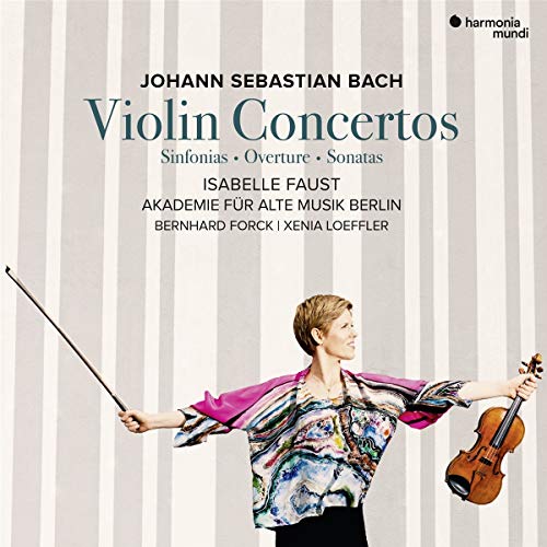 Isabelle Faust/Bach: Violin Concertos
