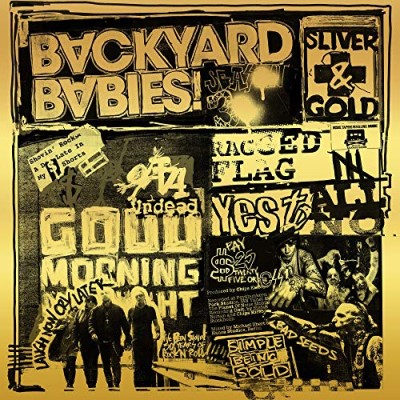 Backyard Babies/Sliver & Gold