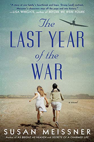 Susan Meissner/The Last Year of the War@LARGE PRINT