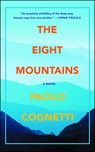 Paolo Cognetti/The Eight Mountains