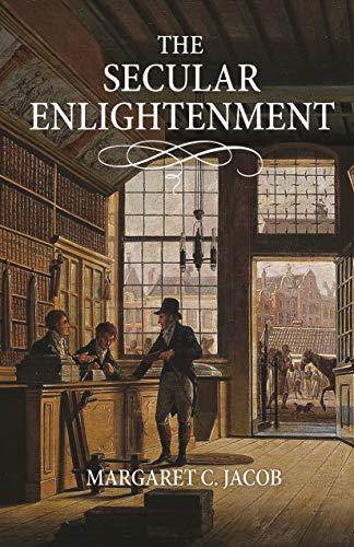 Margaret Jacob/The Secular Enlightenment