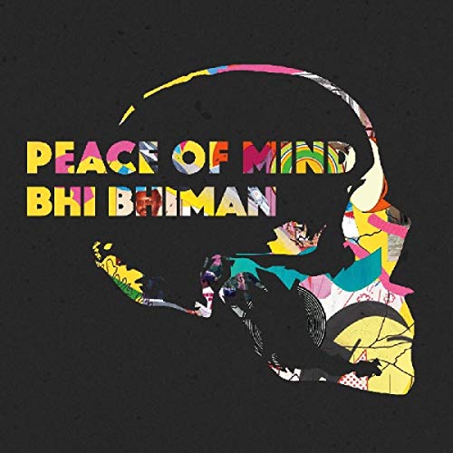 Bhi Bhiman/Peace of Mind