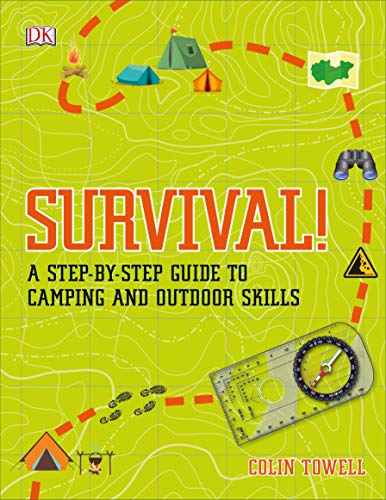 Colin Towell/Survival!@ A Step-By-Step Guide to Camping and Outdoor Skill