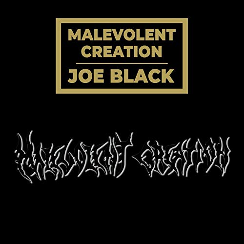 Malevolent Creation Joe Black 