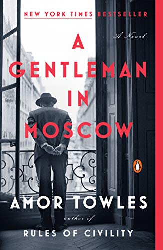 Amor Towles/A Gentleman in Moscow