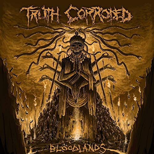 Truth Corrroded/Bloodlands