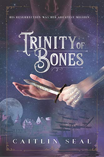 Caitlin Seal/Trinity of Bones