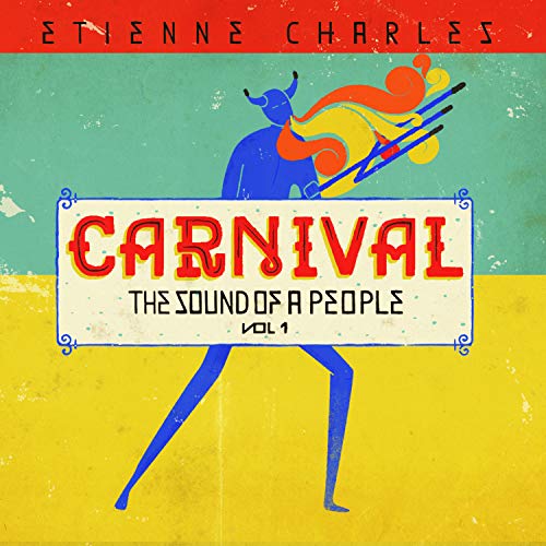 Etienne Charles/Carnival: The Sound Of A Peopl