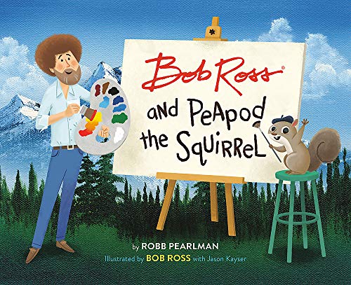 Robb Pearlman/Bob Ross and Peapod the Squirrel