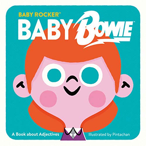 Baby Rocker/Baby Bowie@A Book about Adjectives@BRDBK