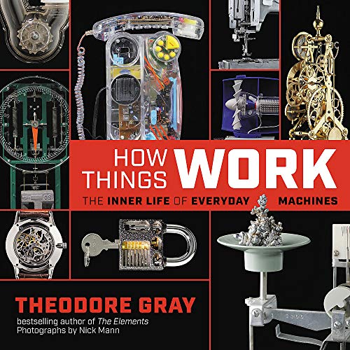 Gray,Theodore/ Mann,Nick (PHT)/How Things Work