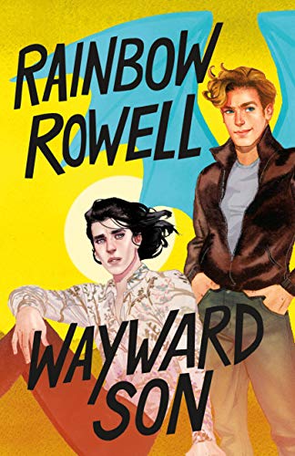 Rainbow Rowell/Wayward Son
