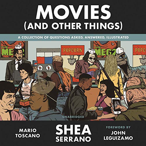 Shea Serrano Movies (and Other Things) 