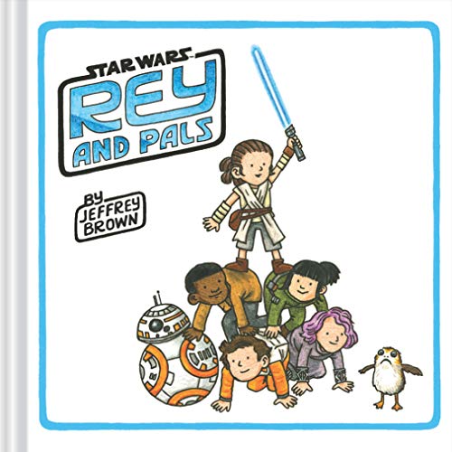 Jeffrey Brown/Rey and Pals@ (Darth Vader and Son Series, Funny Star Wars Book