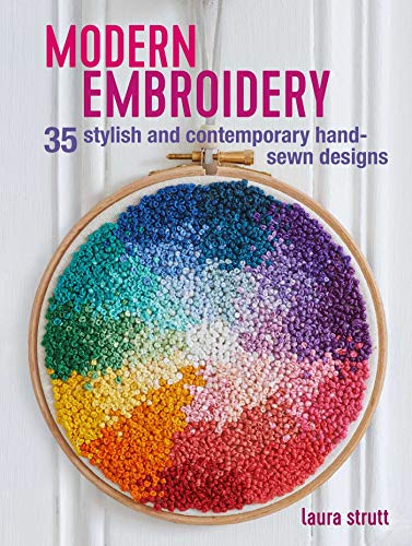 Laura Strutt/Modern Embroidery@35 Stylish and Contemporary Hand-Sewn Designs