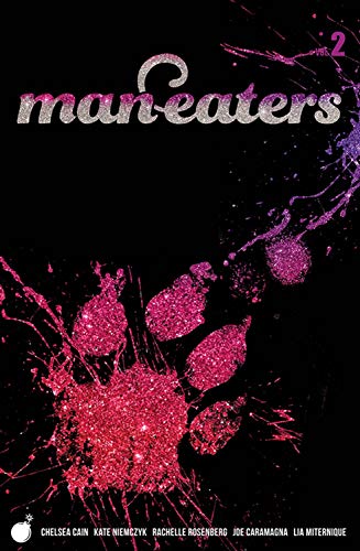 Chelsea Cain/Man-Eaters Volume 2