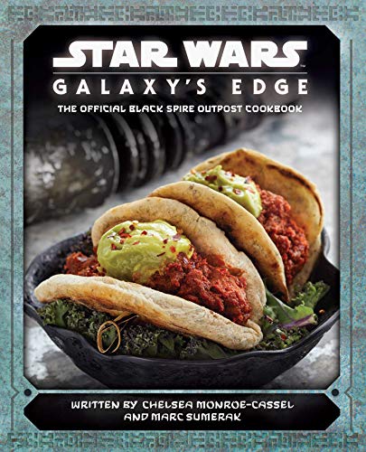 Chelsea Monroe-Cassel/Star Wars Galaxy's Edge Cookbook