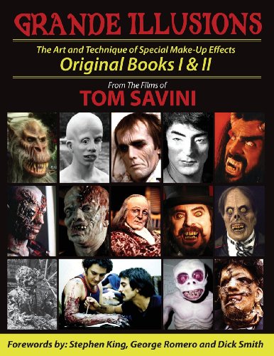 Tom Savini/Grande Illusions@ Books I & II