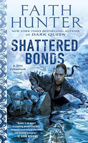 Faith Hunter/Shattered Bonds