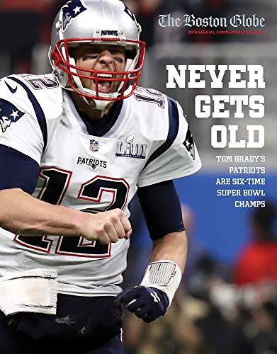 The Boston Globe/Never Gets Old@ Tom Brady's Patriots Are Six-Time Super Bowl Cham
