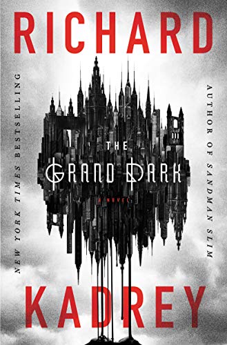 Richard Kadrey/The Grand Dark