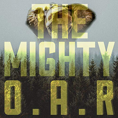 O.A.R./The Mighty