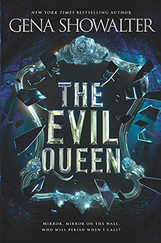Gena Showalter/The Evil Queen