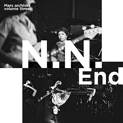 Mars/Mars Archives Volume Three: N.N. End@LP