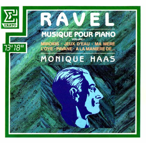 Monique Haas Ravel Piano Music Vol. 1 
