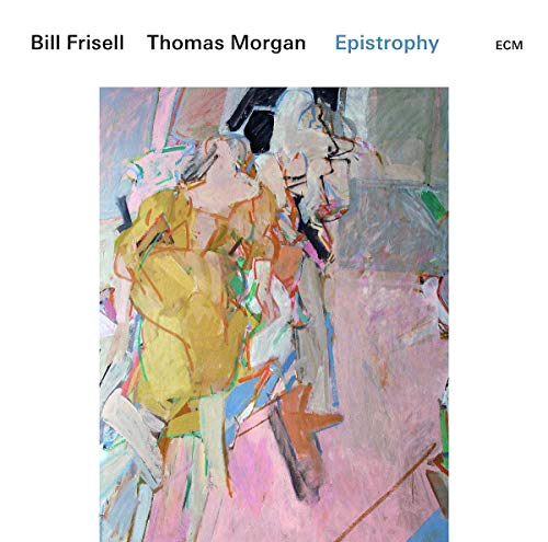 Bill Frisell/Thomas Morgan/Epistrophy