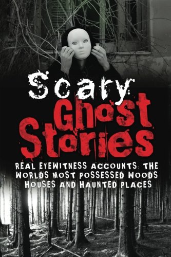 Max Mason Hunter/Scary Ghost Stories@ REAL Eyewitness Accounts: The Worlds Most Possess