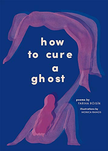 Fariha Roisin/How to Cure a Ghost