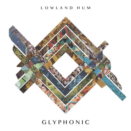 Lowland Hum Glyphonic 