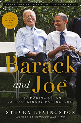 Steven Levingston/Barack and Joe@The Making of an Extraordinary Partnership