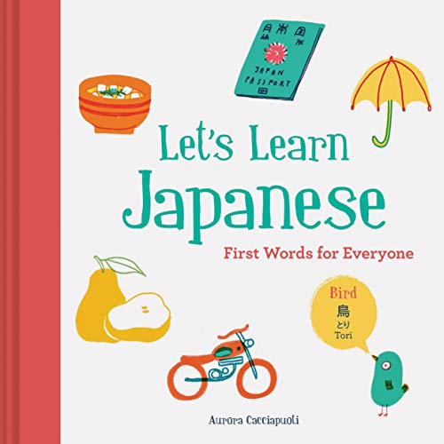 Aurora Cacciapuoti Let's Learn Japanese First Words For Everyone (learn Japanese For Kids 