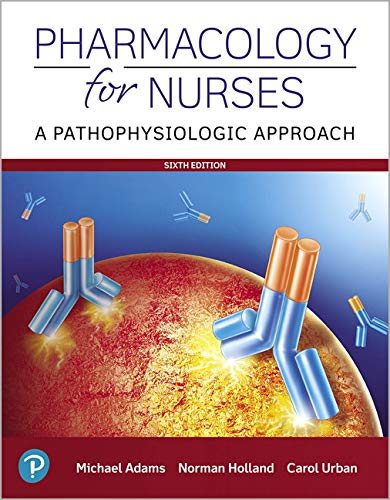 Michael Adams Pharmacology For Nurses A Pathophysiologic Approach 0006 Edition; 