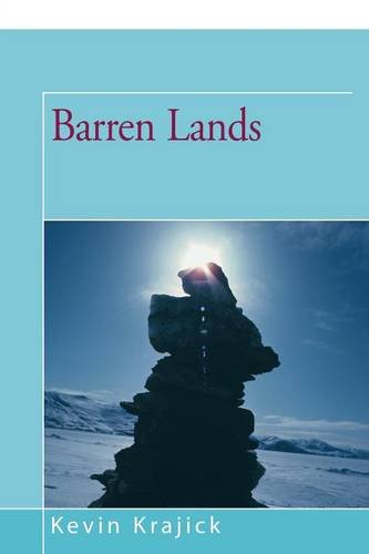 Kevin Krajick/Barren Lands@ An Epic Search for Diamonds in the North America