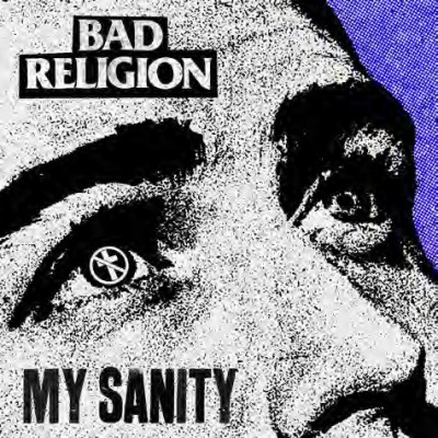 Bad Religion/My Sanity@RSD Exclusive 2019/Ltd. to 2500