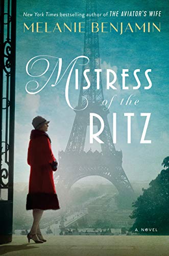 Melanie Benjamin/Mistress of the Ritz