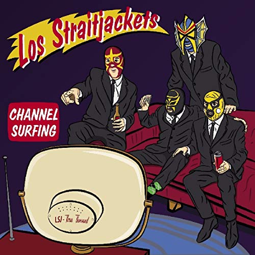 Los Straitjackets/Channel Surfing