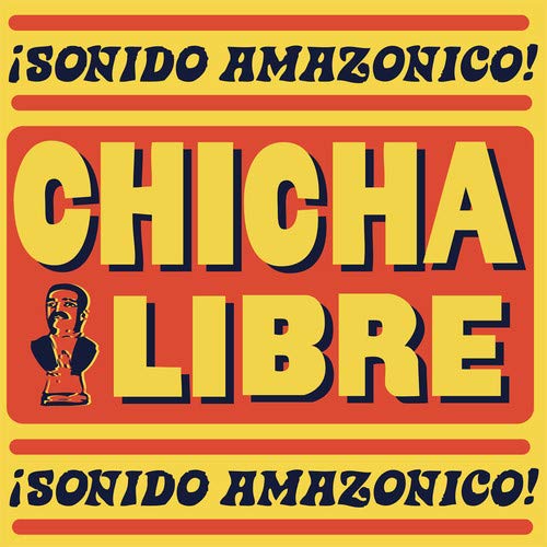 Chicha Libre/¡Sonido Amazonico!@2XLP w/ Etched D Side@Amped Non Exclusive