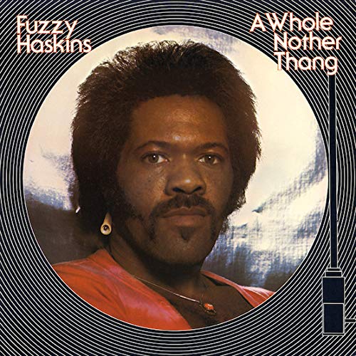 Fuzzy Haskins/A Whole Nother Thang@UK/EU RSD 2019/Limited to 1000@LP
