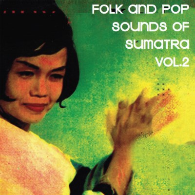 Folk & Pop Sounds Of Sumatra/Vol. 2