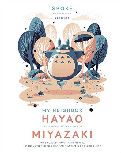 Spoke Art Gallery/My Neighbor Hayao@Art Inspired by the Films of Miyazaki